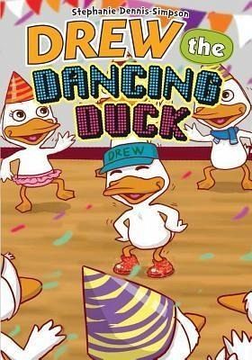 Drew the Dancing Duck (eBook, ePUB) Drew the Dancing Duck (eBook, ePUB)