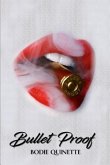 Bullet Proof (eBook, ePUB) Bullet Proof (eBook, ePUB)
