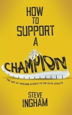 How to Support a Champion (eBook, ePUB) - Ingham, Steve