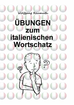 Übungen zum italienischen Wortschatz - Reumuth, Wolfgang