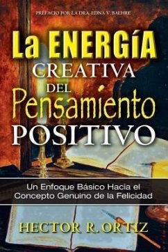 Creative Energy of Positive Thinking, The (eBook, ePUB) - Ortiz, Hector
