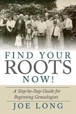 Find Your Roots Now! (eBook, ePUB)