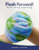 Flash Forward!: Rethinking Learning (eBook, ePUB)