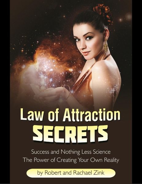 Law of Attraction Secrets: Success and Nothing Less Science (eBook, ePUB)