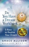 Do You Have a Dream Workbook (eBook, ePUB)