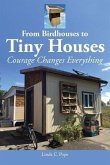 From Birdhouses to Tiny Houses (eBook, ePUB) From Birdhouses to Tiny Houses (eBook, ePUB)