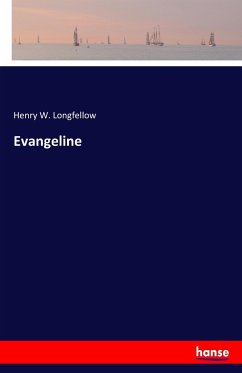 Evangeline - Longfellow, Henry W.