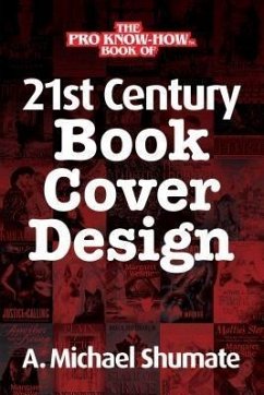 21st Century Book Cover Design (eBook, ePUB) - Shumate, A. Michael