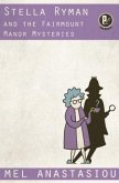 Stella Ryman and the Fairmount Manor Mysteries (eBook, ePUB)