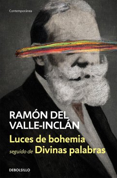Luces de bohemia ; Divinas palabras - Valle-Inclán, Ramón Del