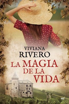 La magia de la vida - Rivero, Viviana