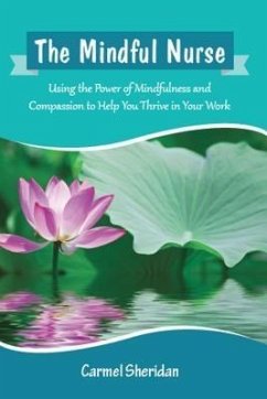 The Mindful Nurse (eBook, ePUB) - Sheridan, Carmel Bernadette