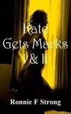 Kate Gets Marks I & II (eBook, ePUB)
