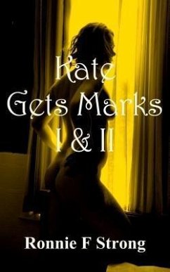 Kate Gets Marks I & II (eBook, ePUB) - Strong, Ronnie F