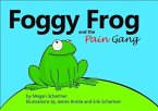 Foggy Frog and the Pain Gang (eBook, ePUB)