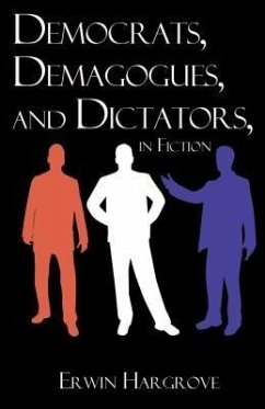 Democrats, Demagogues, and Dictators, in Fiction (eBook, ePUB) - Hargrove, Erwin