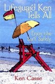 Lifeguard Ken Tells All (eBook, ePUB) Lifeguard Ken Tells All (eBook, ePUB)