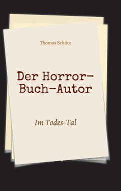 Der Horror-Buch-Autor - Schütz, Thomas