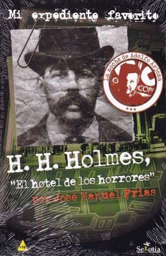 Cover H. H. Holmes : el hotel de los horrores