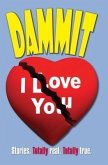 Dammit I Love You (eBook, ePUB)