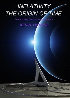 Inflativity The Origin of Time (eBook, ePUB) - Warne, Kevin Jonathan