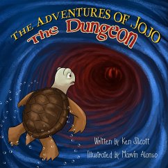 The Adventures of Jojo - The Dungeon (eBook, ePUB) - Silcott, Kenneth Patrick