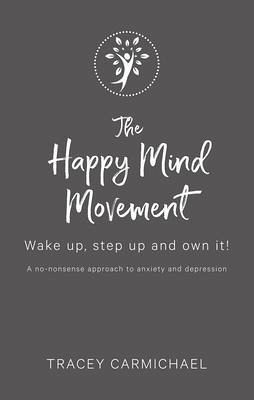 The Happy Mind Movement (eBook, ePUB) The Happy Mind Movement (eBook, ePUB)