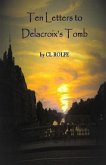 Ten Letters to Delacroix's Tomb (eBook, ePUB)
