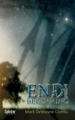 End The Beginning (eBook, ePUB) - Combs, Mark Dewayne