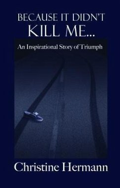 Cover Because It Didn't Kill Me... (eBook, ePUB)