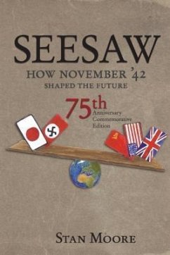 Seesaw, How November '42 Shaped the Future (eBook, ePUB) - Moore, Stan