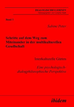 Schritte auf dem Weg zum Miteinander in der multikulturellen Gesellschaft (eBook, PDF) - Peter, Sabine; Peter, Sabine