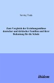 Zum Vergleich der Erziehungsmilieus deutscher und türkischer Familien und ihre Bedeutung für die Schule (eBook, PDF)