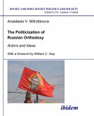 The Politicization of Russian Orthodoxy (eBook, PDF)