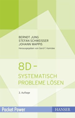 8D - Systematisch Probleme lösen (eBook, PDF) - Jung, Berndt; Schweißer, Stefan; Wappis, Johann