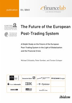 The Future of the European Post-Trading System (eBook, PDF) - Chlistalla, Michael; Gomber, Peter; Schaper, Torsten