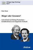 Bürger oder Genossen? Carlo Schmid und Hedwig Wachenheim - Sozialdemokraten trotz bürgerlicher Herkunft (eBook, PDF)