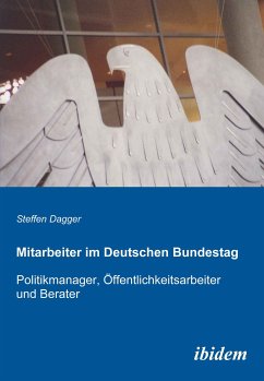 Mitarbeiter im Deutschen Bundestag (eBook, PDF) - Dagger, Steffen; Dagger, Steffen