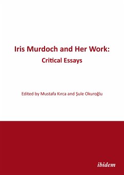 Iris Murdoch and Her Work: Critical Essays (eBook, PDF)