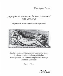 Nympha ad amoenum fontem dormiens (CIL VI/ 5, 3*e) - Ekphrasis oder Herrscherallegorese? (eBook, PDF) - Pataki, Zita Á