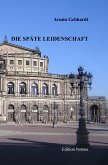 Die späte Leidenschaft (eBook, PDF)