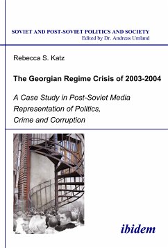 The Georgian Regime Crisis of 2003-2004 (eBook, PDF) - Katz, Rebecca S