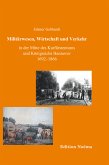 Militärwesen, Verkehr und Wirtschaft in der Mitte des Kurfürstentums und Königreichs Hannover 1692-1866 (eBook, PDF)