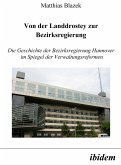 Von der Landdrostey zur Bezirksregierung (eBook, PDF)