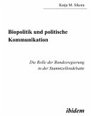 Biopolitik und politische Kommunikation (eBook, PDF)