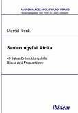 Sanierungsfall Afrika. 40 Jahre Entwicklungshilfe - Bilanz und Perspektiven (eBook, PDF)