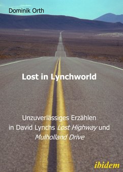 Lost in Lynchworld – Unzuverlässiges Erzählen in David Lynchs 