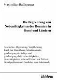 Die Begrenzung von Nebentätigkeiten der Beamten in Bund und Ländern (eBook, PDF)