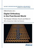 Digital Orthodoxy in the Post-Soviet World (eBook, ePUB)