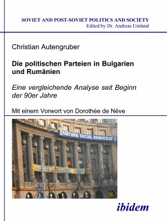 Die politischen Parteien in Bulgarien und Rumänien (eBook, PDF) - Autengruber, Christian